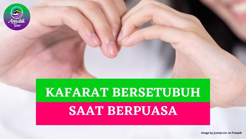 Beginilah 3 Ketentuan Kafarat Bersetubuh Saat Puasa