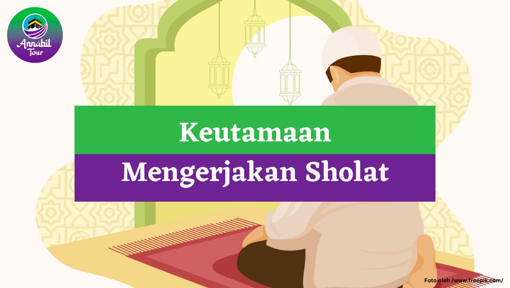 Inilah 5 Keutamaan yang Diterima dari Mengerjakan Sholat