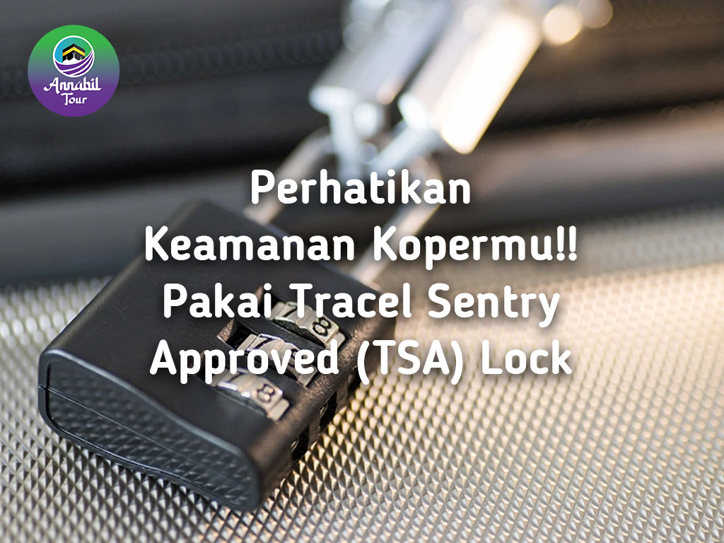 Perhatikan Keamanan Kopermu!!! Pakai Tracel Sentry Approved (TSA) Lock