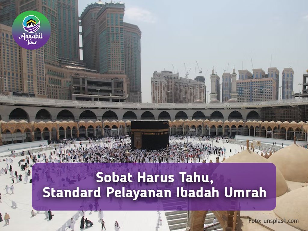 Sobat Harus Tahu, Standard Pelayanan Ibadah Umrah