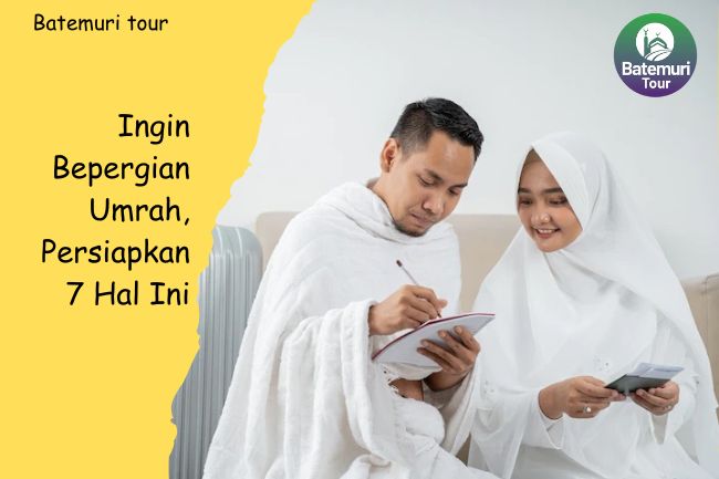 Ingin Bepergian Umrah, Persiapkan 7 Hal Ini