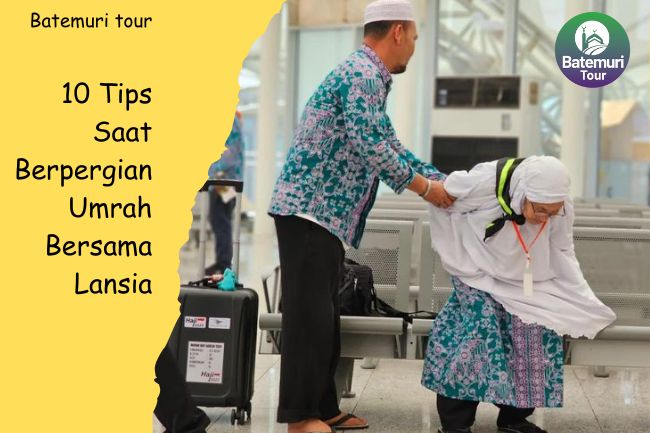 10 Tips Saat Berpergian Umrah Bersama Lansia