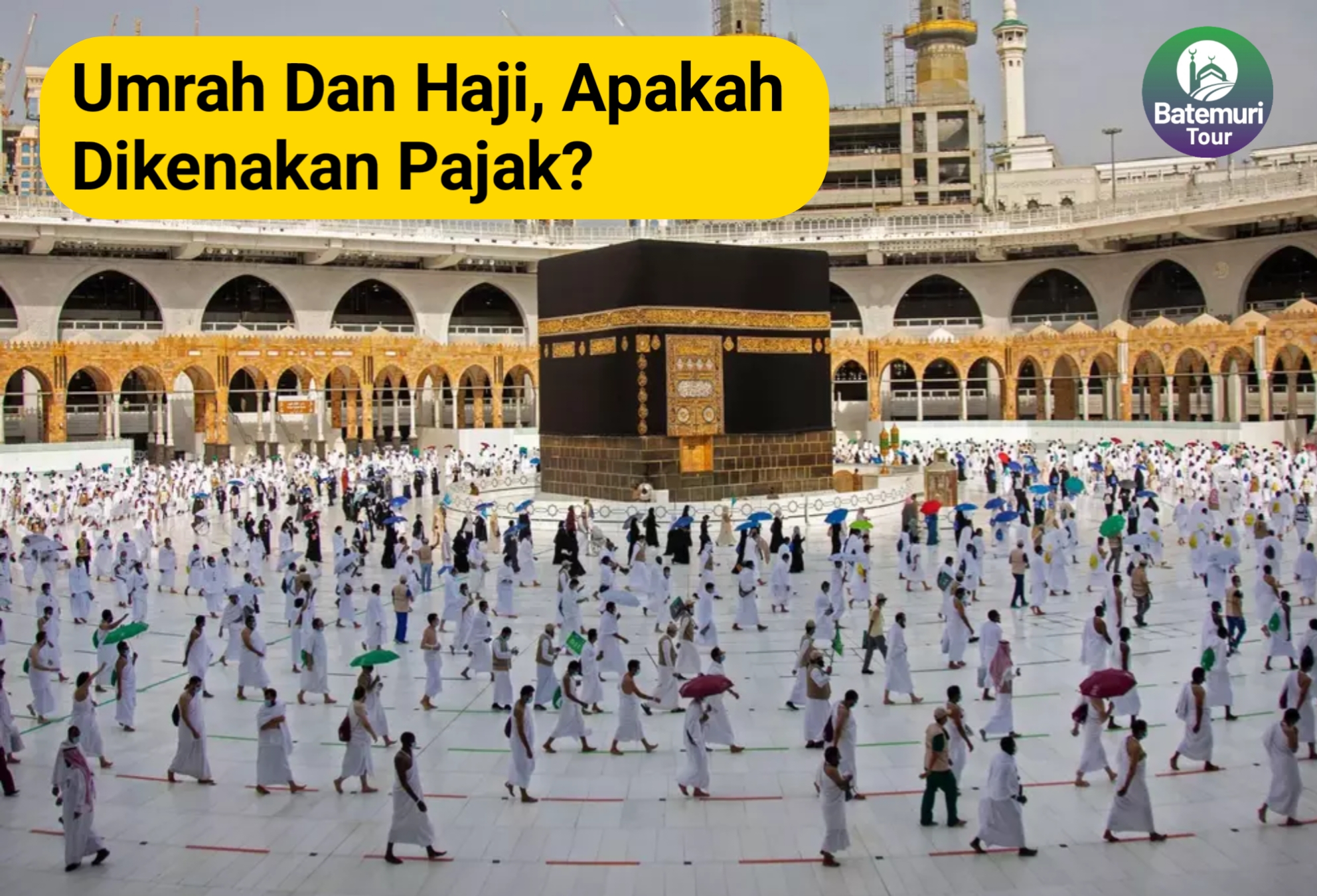 Umrah dan Haji, Apakah Dikenakan Pajak?