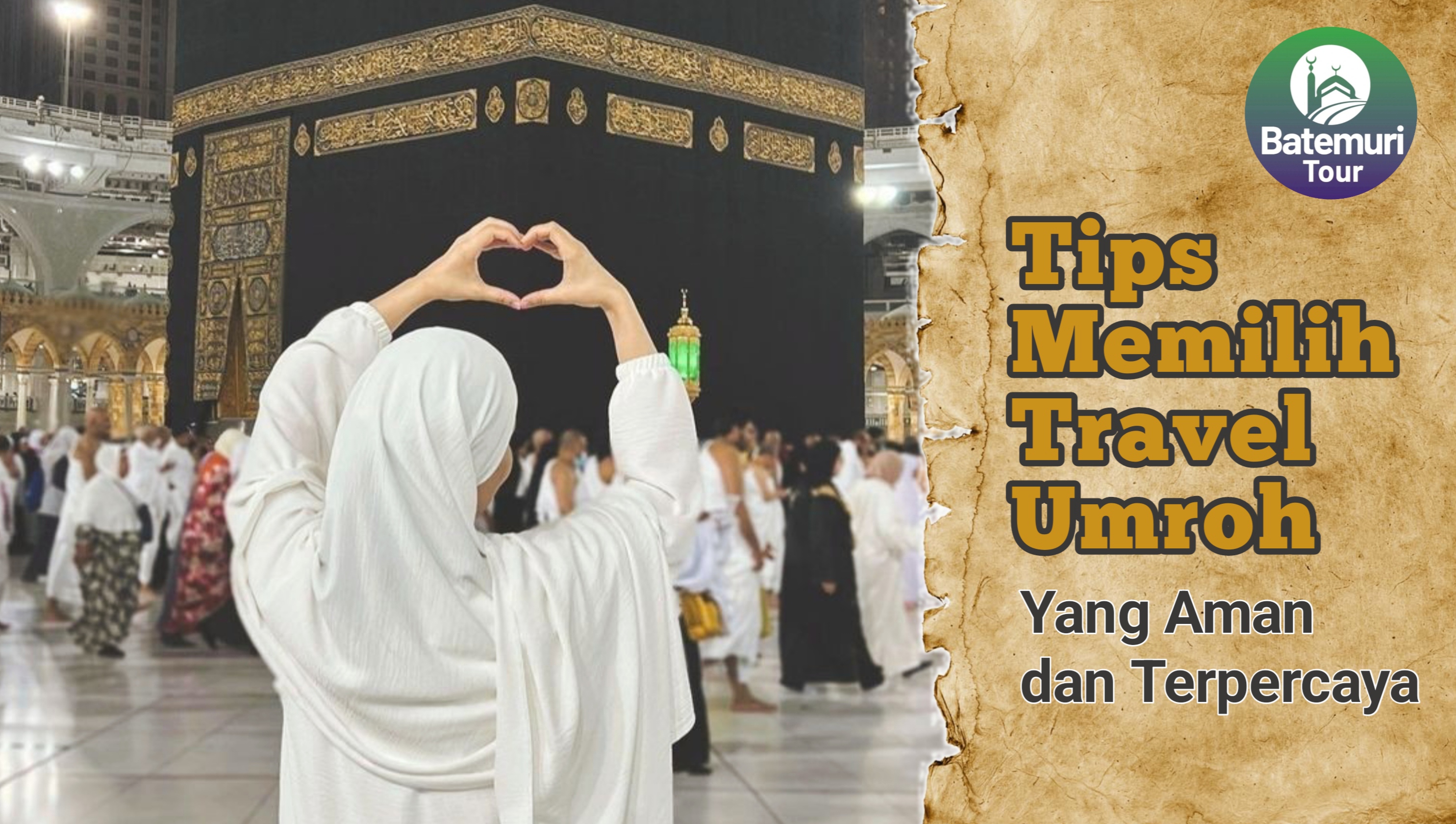 Tips Memilih Travel Umroh yang Aman dan Terpercaya