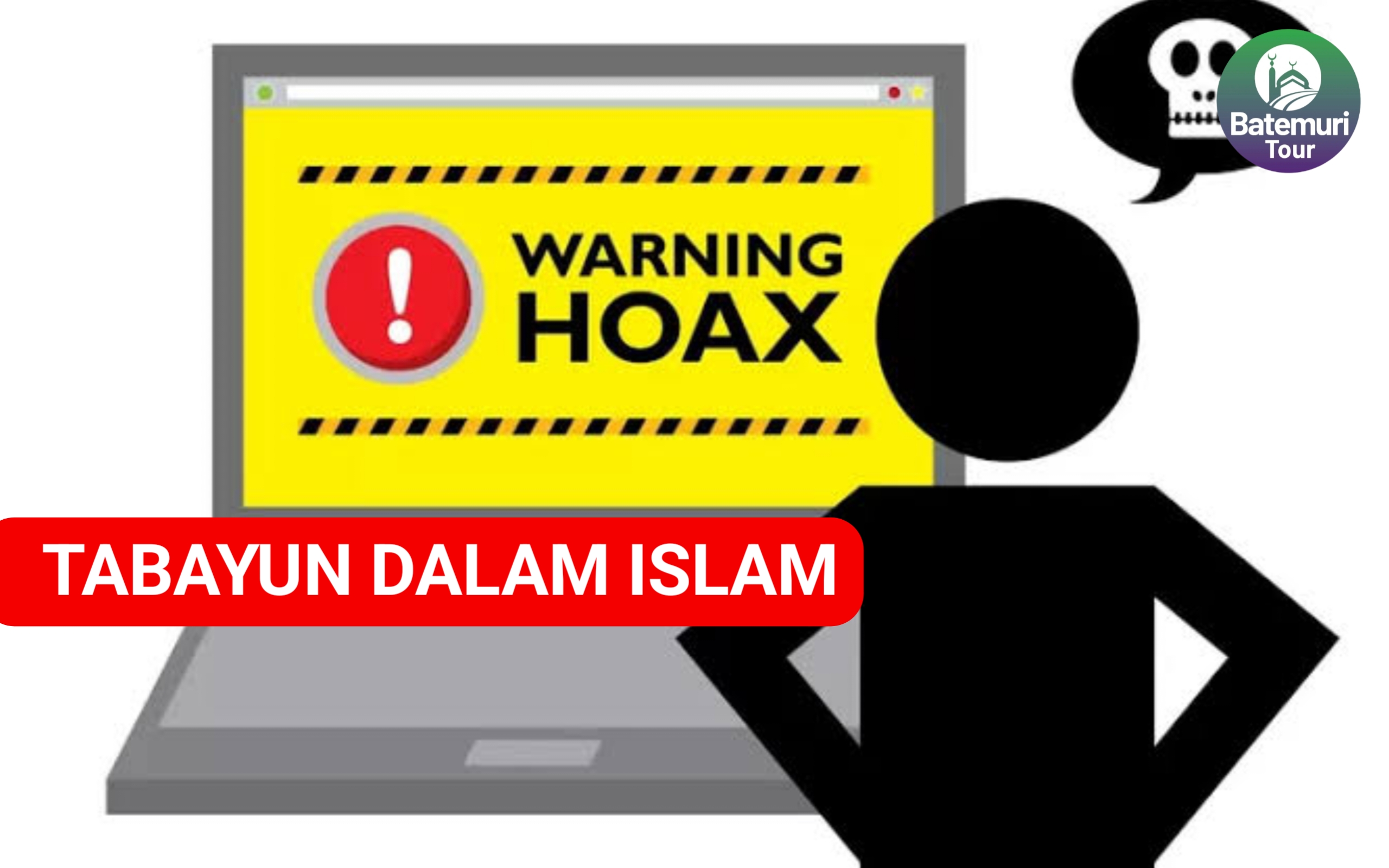 Pahami Konsep Tabayun, Mencari Kejelasan Dalam Islam