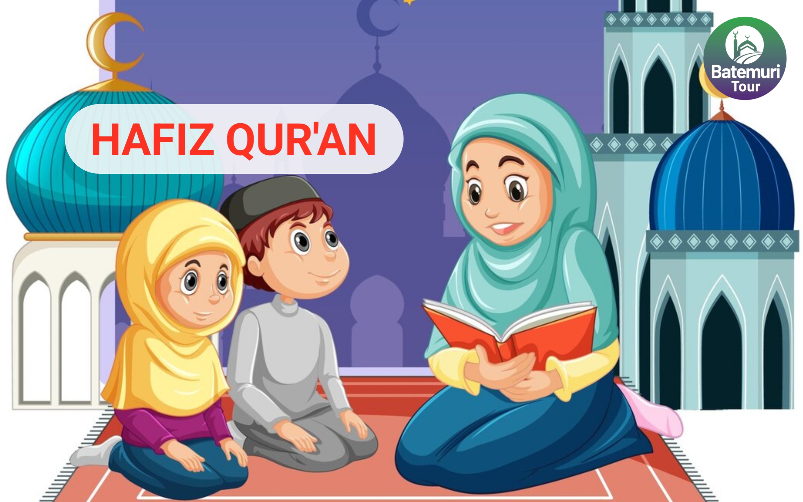 10 Cara Mendidik Anak Menjadi Seorang Hafiz Quran